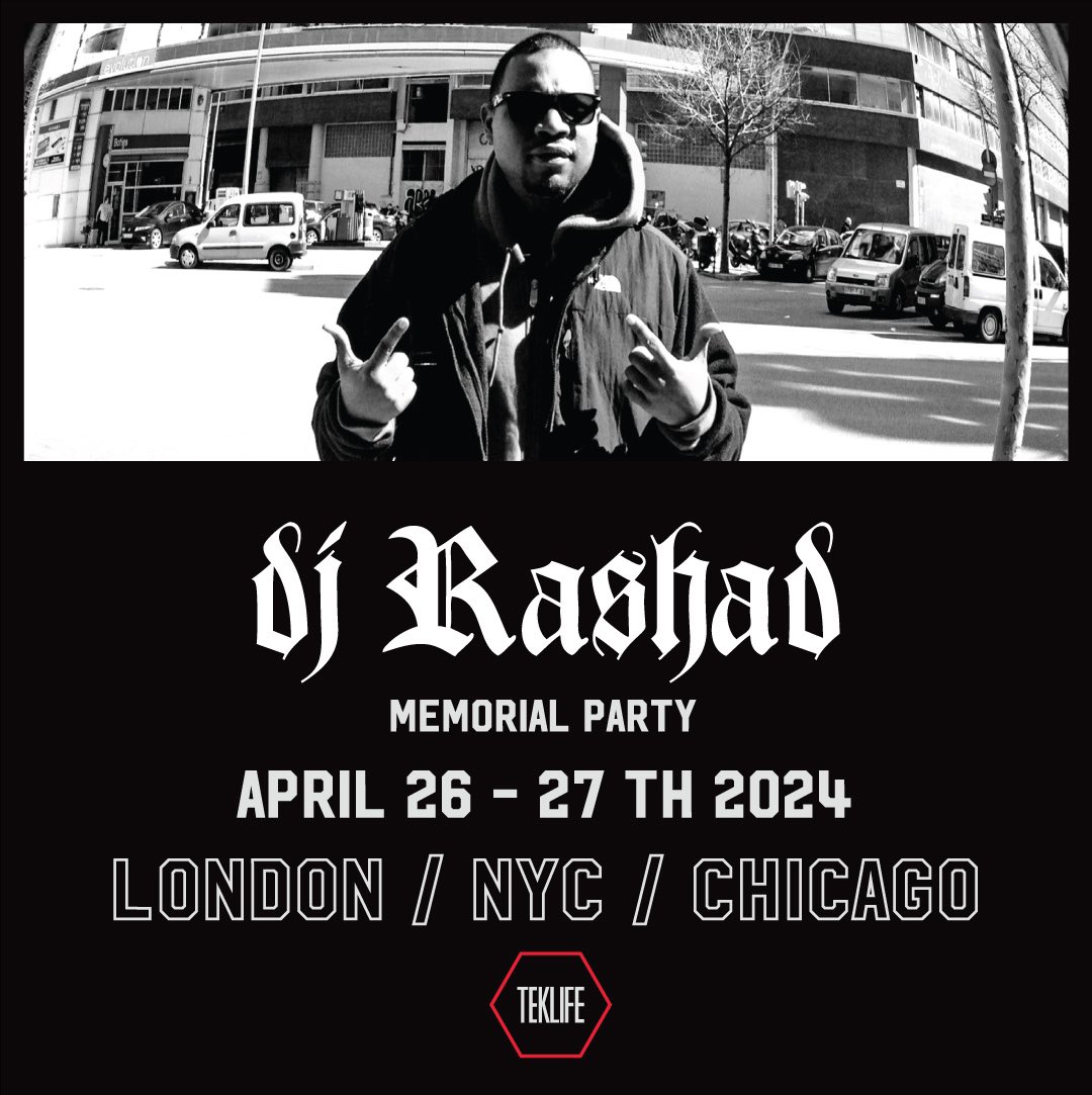 CHICAGO / LONDON / NYC - DJ RASHAD 10 year memorial party - more info here: teklife57.com/newsletter/080…