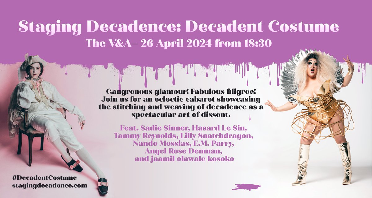 We're running another event! STAGING DECADENCE: DECADENT COSTUME Live at the V&A's Friday Late, ‘Feminist Futures’, 26 April 2024: stagingdecadence.com/print-events Gangrenous glamour! Fabulous filigree! And some of the most exciting live artists and drag & burlesque acts around