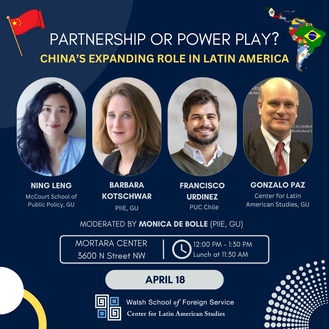 Join CLAS on 4/18 from 12-1:30pm in the Mortara Center for "Partnership or Power Play? China's Expanding Role in Latin America". This event will feature a panel of experts who will share their insights on the multifaceted relationship between China and Latin American countries.