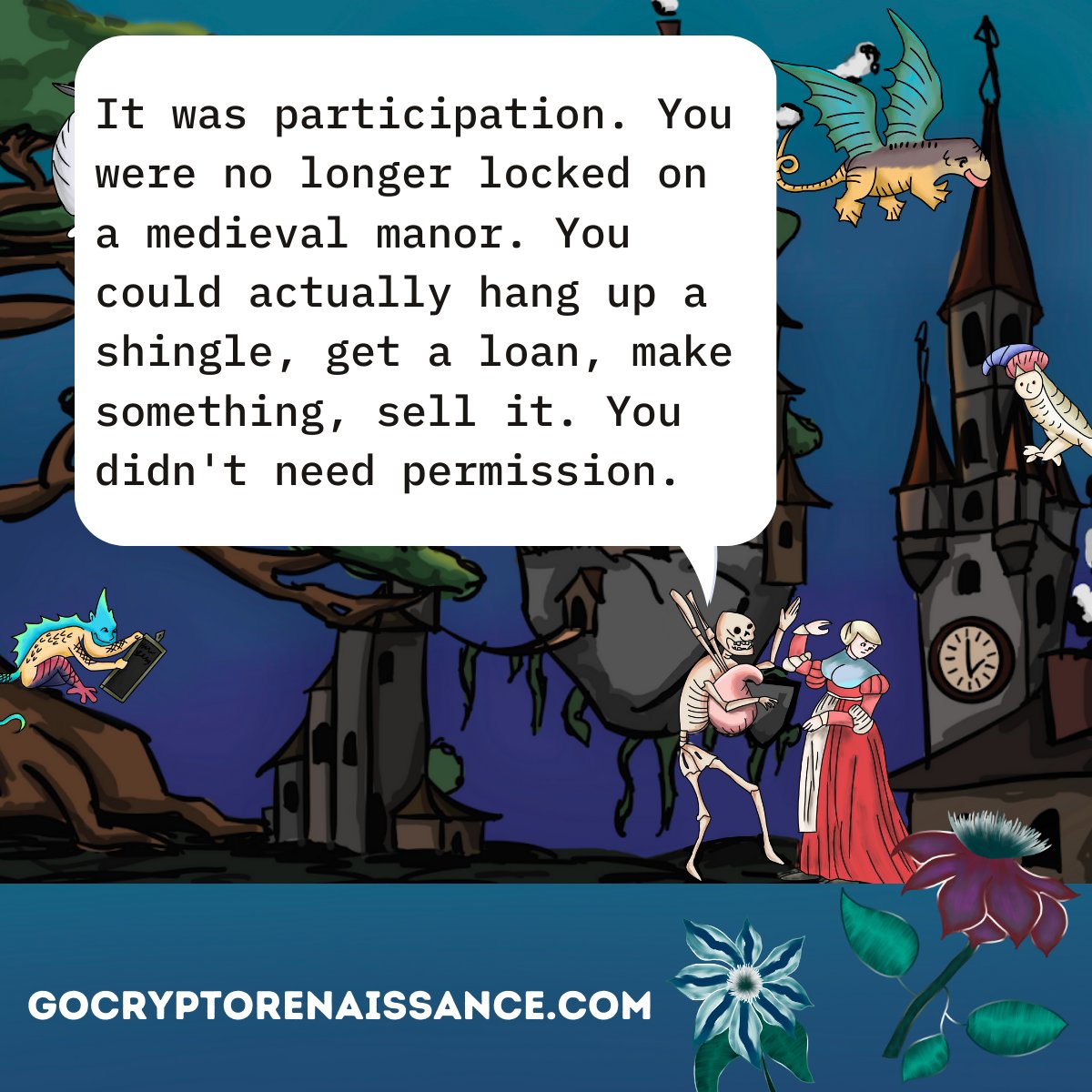 It was #participation. You were no longer locked on a #medieval #manor. You could actually hang up a #shingle, get a loan, make something, sell it. You didn't need #permission. More Here: gocryptorenaissance.com/?utm_campaign=…