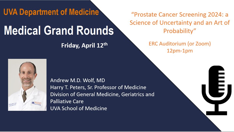 Join us Friday at 12 p.m. in the ERC or via Zoom for Medicine Grand Rounds. Our guest will be UVA's Dr. Andrew Wolf, whose topic will be 'Prostate Cancer Screening 2024: a Science of Uncertainty and an Art of Probability.' #UVAMedicine #MedSchool