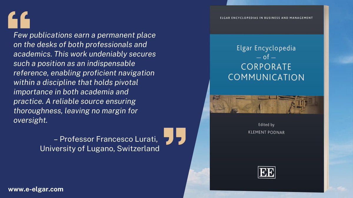 NEW Elgar Encyclopedia of #Corporate #Communication by @KlementPodnar @FDVLjubljana More info tinyurl.com/3b5d5jsn Sample chapter tinyurl.com/2m2f7he6 #Communication #CorporateIdentity #Reputation #Branding #PublicRelations #Marketing #OrganizationalBehaviour