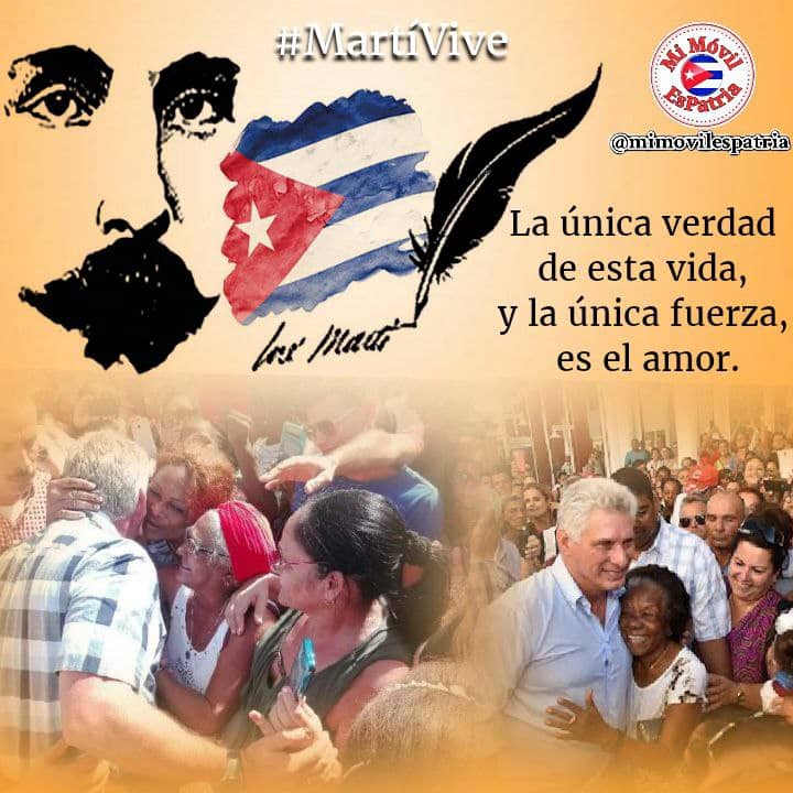 La única verdad de esta vida, y la única fuerza, es el amor... #Cuba #MartiVive #UnidosXCuba