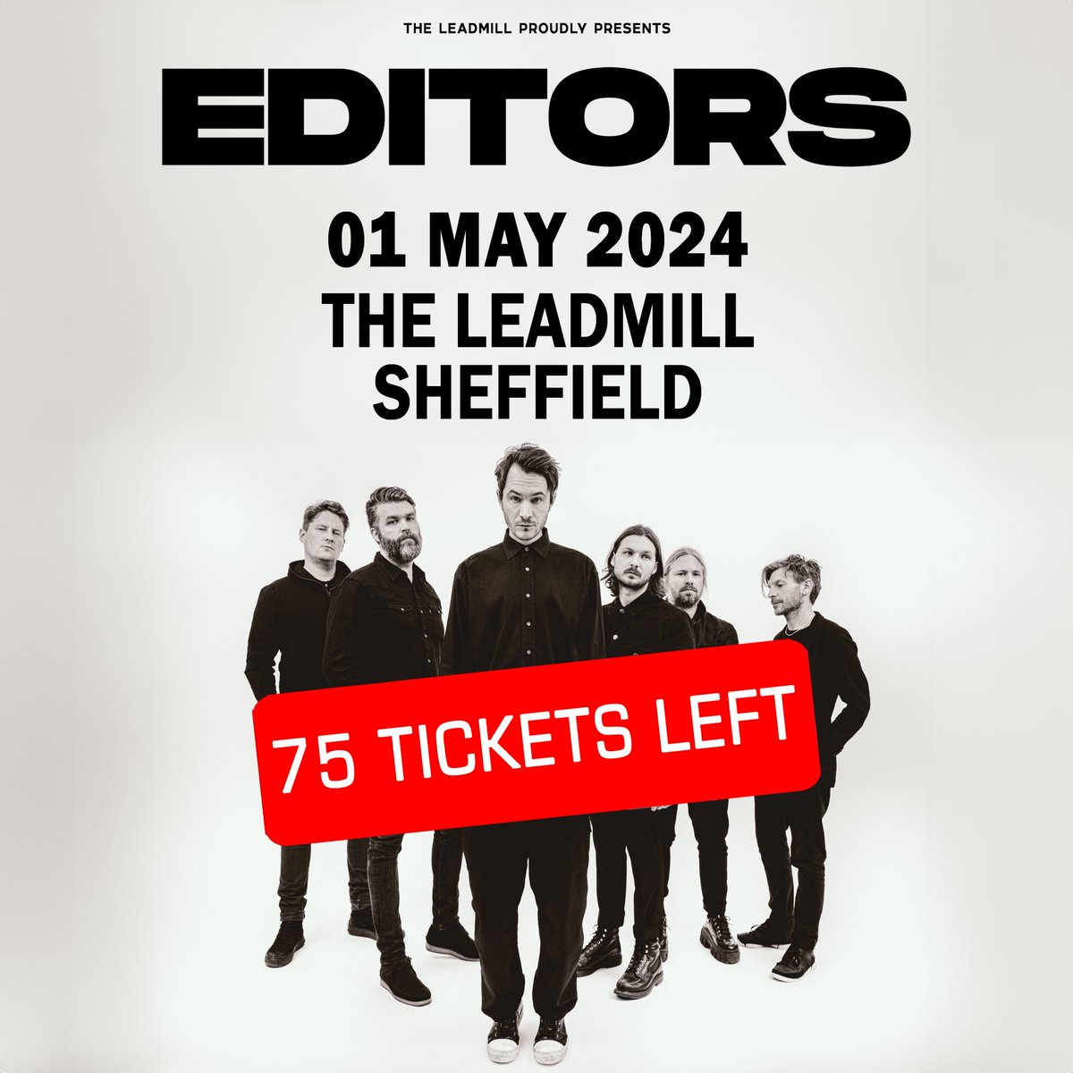 It's clear you're not messing about folks, we're down to the last 75 tickets for our show with @editorsofficial already 😅 Final call, we don't reckon these will see the afternoon > theleadmill.seetickets.com/event/editors/…