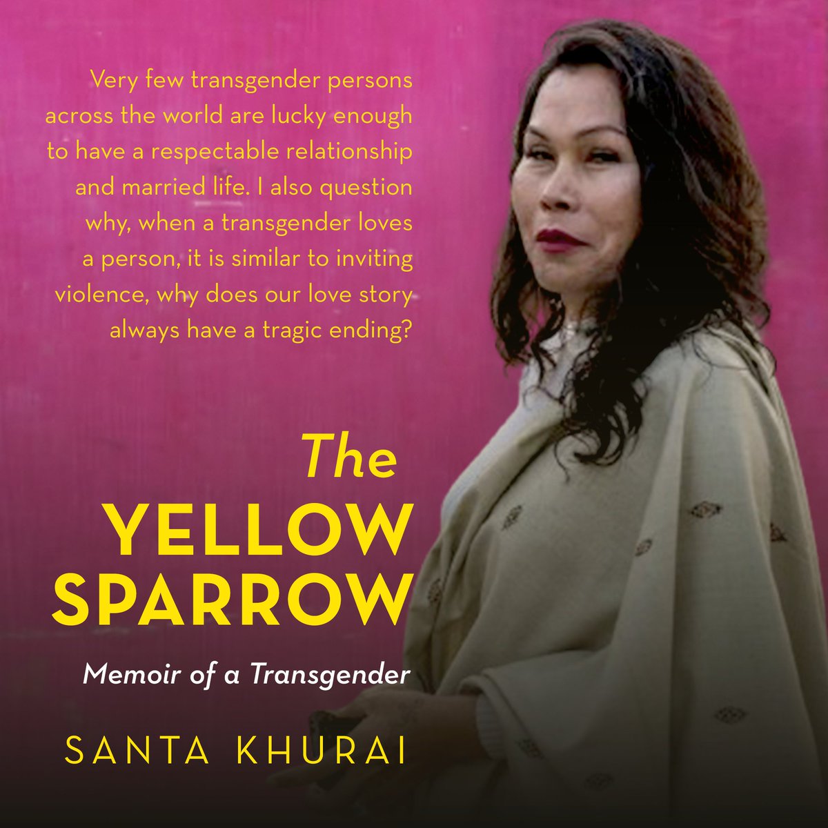 '​The Yellow Sparrow' is an immensely moving and human story about what it is like to live​ life as a transgender by one of India’s most well-known LGBTQ​ activists, @KhuraiSanta. Get your copy from a bookstore or online. #BookTwitter @HarperCollinsIN
