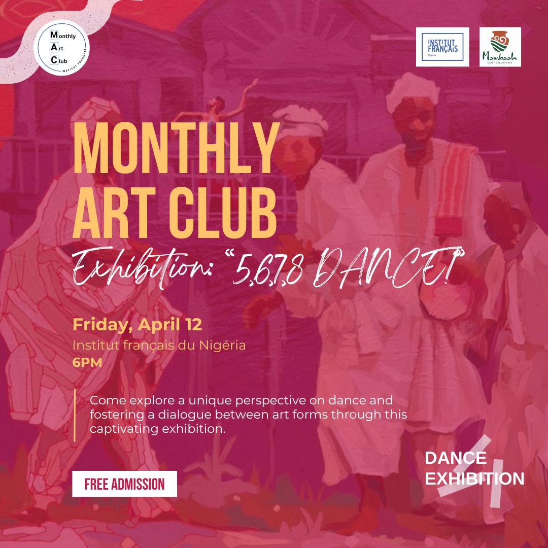 Join us tomorrow for this month's edition of the Monthly Art Club (MAC) which is an exhibition titled: “5,6,7,8 DANCE!” dedicated to dance and dancers, capturing the essence of movement and emotion on canvas. Admission is FREE... Don't miss ! #ifnigeria #MAC #MonthlyArtClub