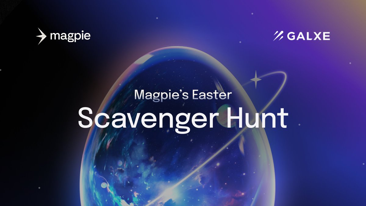 🐣 Get ready to hop into Magpie's Easter Scavenger Hunt, Powered by @Galxe! ✨

Fly over to our Galxe campaign and snag yourself a unique #GalxeOAT and points. 

Join this egg-citing adventure! app.galxe.com/quest/magpiepr…