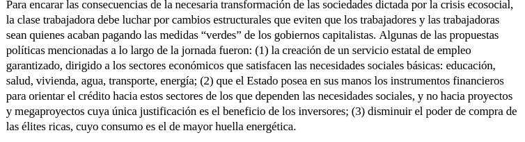 Las propuestas que sí recoge @mundoobrero son propuestas que apenas surgieron. El debate giró mucho más en torno a la acción sindical concreta y no tanto en ser solícitos con las administraciones públicas