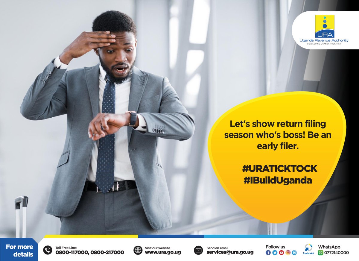 The early filer catches the refund.

Be the early filer in this return filing season.
#URATicktock
#IBuildUganda