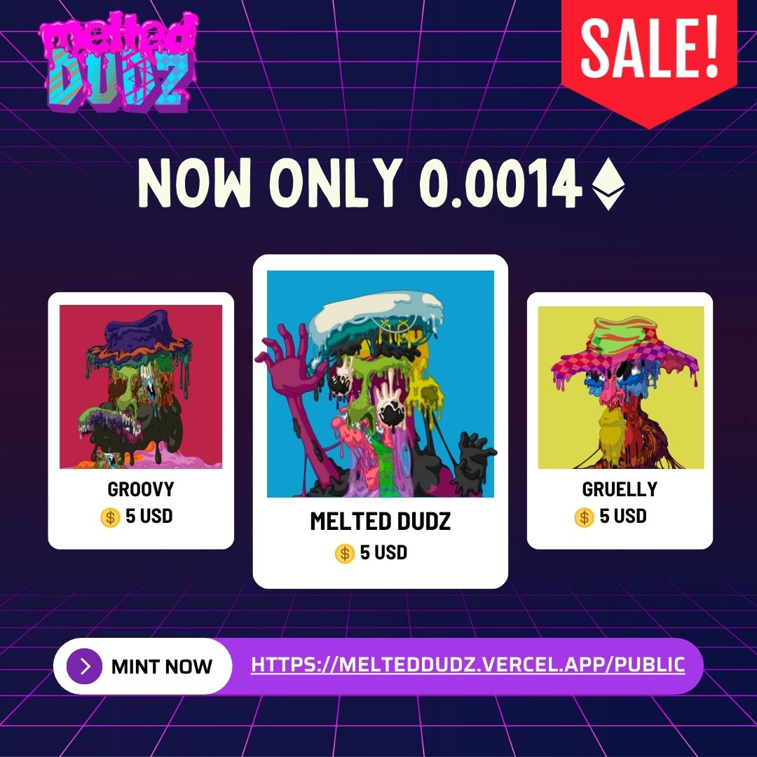 ⭐️ MELTED DUDZ ARE ON SALE ⭐️

Now only 0.0014 ETH ($5 USD)

Pick up you fondue freak today!

MINT HERE 👇
melteddudz.vercel.app/public

#mint #opensea #OpenSeaNFT <a href="/opensea/">OpenSea</a> #NFT #nftart