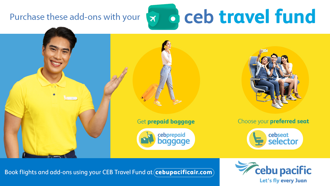 Need add-ons for your flight? You can fly flexibly when you pay using CEB Travel Fund! Book your flight and buy your add-ons using your CEB Travel Fund at cebupacificair.com. #LetsFlyEveryJuan