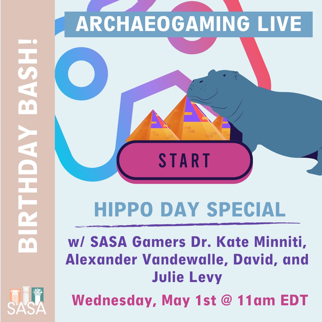🎮🦛 “Hippo Day Special”, hosted by SASA Gamers: Dr. Kate Minniti, Alexander Vandewalle, David, and Julie Levy. 🗓 Wednesday, May 1st @ 11am EDT ➡️ saveancientstudies.org/birthdaybash #SASA #AncientHistory #Archaeogaming #LiveStreaming #DonateToday #DonateNow #SupportUs #Birthday