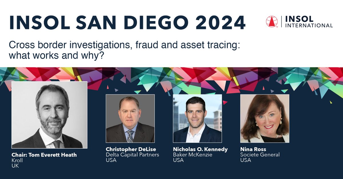 #INSOLSanDiego Session: Cross-border investigations, fraud and asset tracing: what works and why? Read the programme in full and register your place before registrations close 26 April bit.ly/4cRHR0S #Insolvency #Restructuring