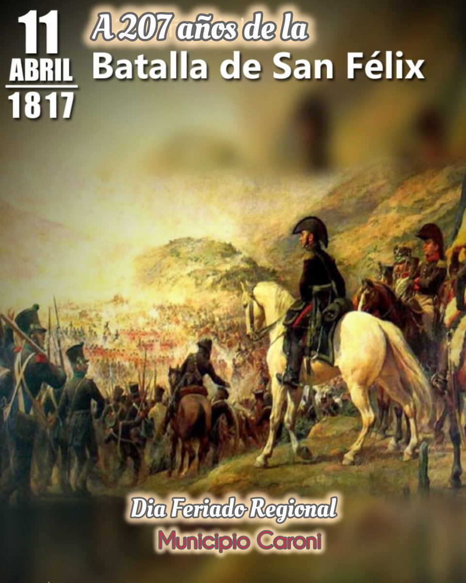 #11abril Batalla de San Félix