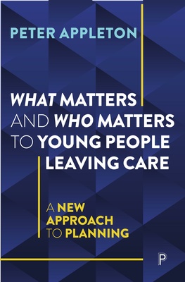 What Matters and Who Matters to Young People Leaving Care: A New Approach to Planning #OpenAccess publication from @policypress ow.ly/5yea50RcWFk