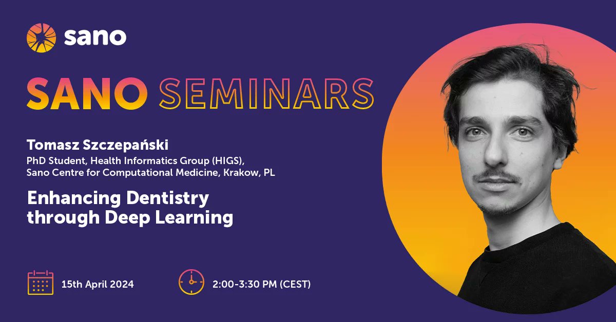 Save the dates for Monday's #Sano #seminars #deeplearning📷 📷 15th April 2024, 2:00-3:30 PM (CEST) #zoom 📷 Tomasz Szczepański (PhD Student, Health Informatics, Sano Centre for Computational Medicine, Krakow PL) will talk about Enhancing dentistry through deep learning.