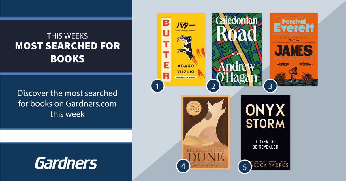 Explore this week's most searched titles featuring 'Butter', 'Caledonian Road', 'James', 'Dune', and finally, with the 4th installment of the Empyrean Series announced, it's no surprise to see 'Onyx Storm' & 'Fourth Wing'! Start your search today. #gardners #booksellers