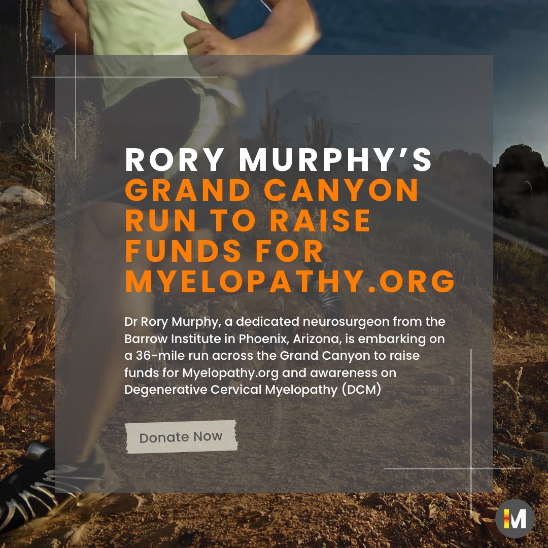 🏃‍♂️ Dr. Rory Murphy, a dedicated neurosurgeon, on his 36-mile run across the Grand Canyon to support Degenerative Cervical Myelopathy (DCM), the most common spinal cord injury. justgiving.com/page/rory-murp…