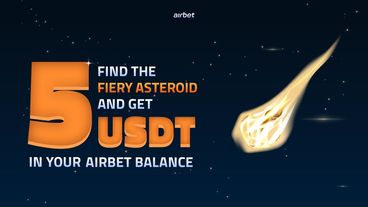 Unlock USDT rewards 🎁 Find the fiery asteroid and get 5 USDT on your Airbet balance🎉 Comment with a screenshot of this fiery asteroid in the twitter post as proof + Airbet username. 📆 Duration: 10-30 April Details here: bitly.ws/3hQDF 🎮Game: airbet.io/games/air-cras…