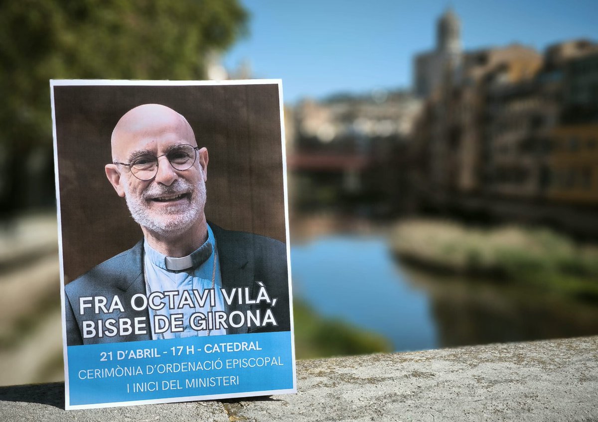 ⏳ Compte enrere: 10 dies per a l'ordenació episcopal i inici del ministeri de fra Octavi Vilà com a Bisbe de #Girona. @CatedralGirona