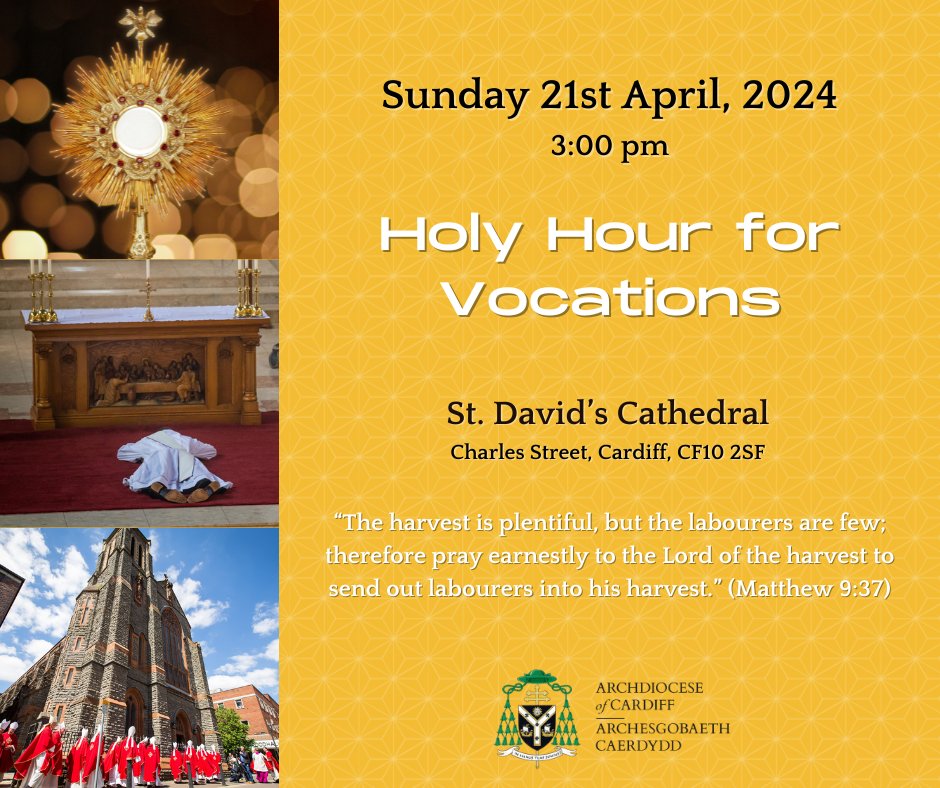Holy Hour for Vocations at St David's Cathedral. On “Good Shepherd Sunday' the church invites us to think, pray and provide vocations to the Priesthood and Religious Life. 📅 21st April, 2024 ⏰ 3:00 pm 📌 St David's Cathedral, Charles Street, Cardiff @cardiffcathedr