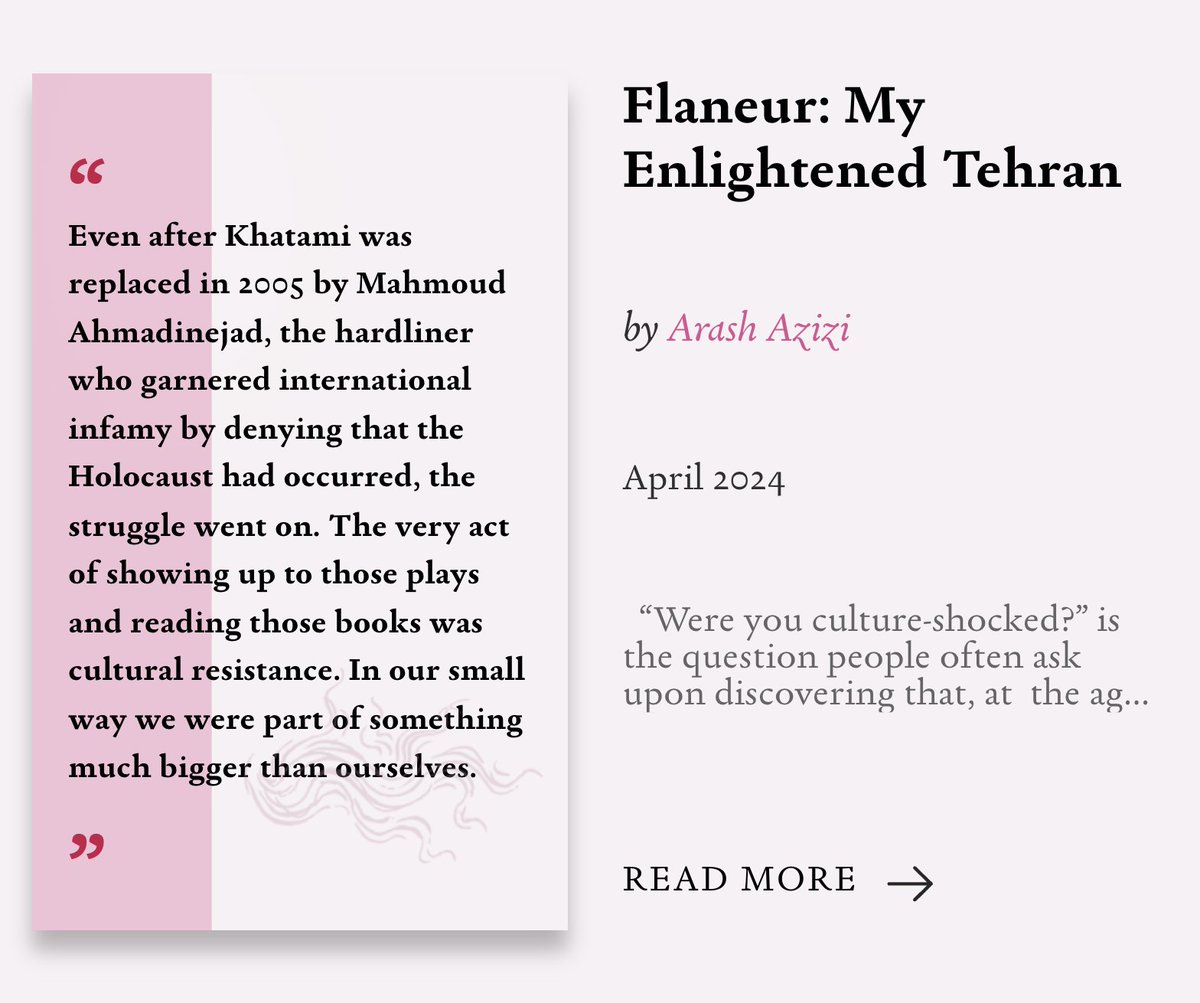 Flaneur 1: My Enlightened Tehran @arash_tehran 'The very act of showing up to those plays and reading those books was cultural resistance.' libertiesjournal.com/online-article…