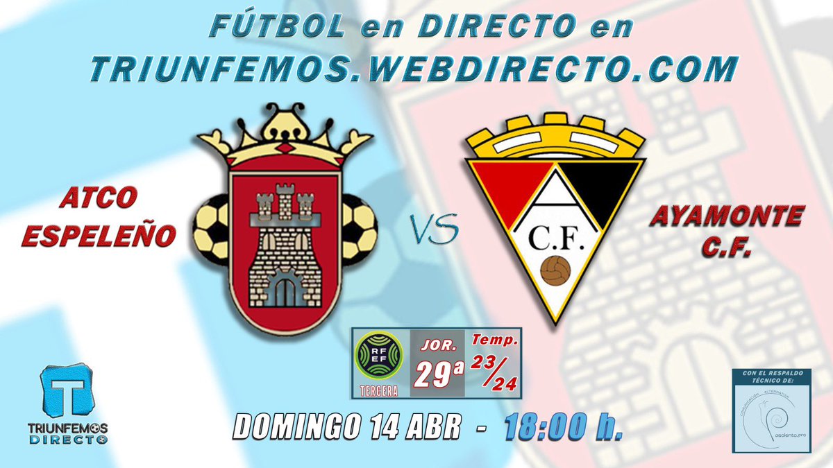 EL PARTIDO DE TRIUNFEMOS 
JORNADA 29   3 RFEF   GRUPO X 

⚽️ <a href="/AtcoEspeleno/">𝘼𝙏𝙇𝙀𝙏𝙄𝘾𝙊 𝙀𝙎𝙋𝙀𝙇𝙀Ñ𝙊</a> 🆚 <a href="/ayamonte_cf/">AYAMONTE CF</a> 
📆 Domingo 14 Abril
⏰ 18:00 Horas
🏟️ Municipal de Espiel
📺 Triunfemos 
   👇👇👇 ENLACE 👇👇👇

triunfemos.webdirecto.com/producto/parti…