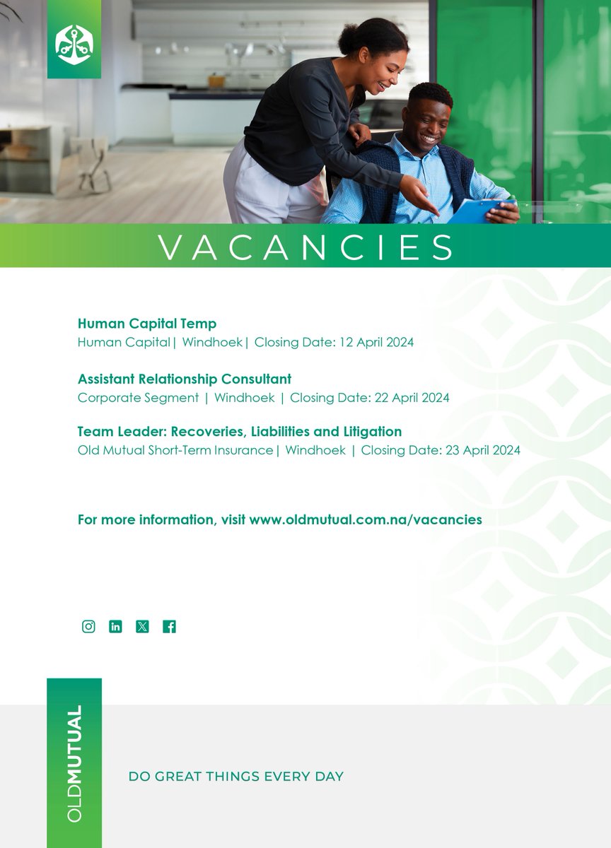 Vacancies For more information, visit oldmutual.com.na/vacancies