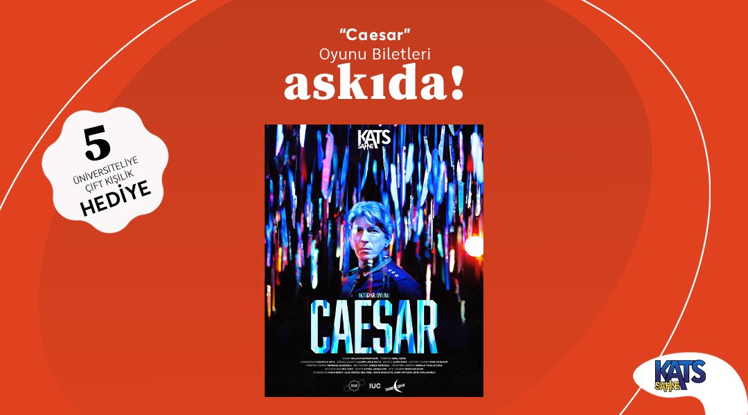“CAESAR” tiyatro oyunu İstanbul’da! @katssahne desteğiyle RT'leyen 5 üniversiteliye çift kişilik bilet hediye!