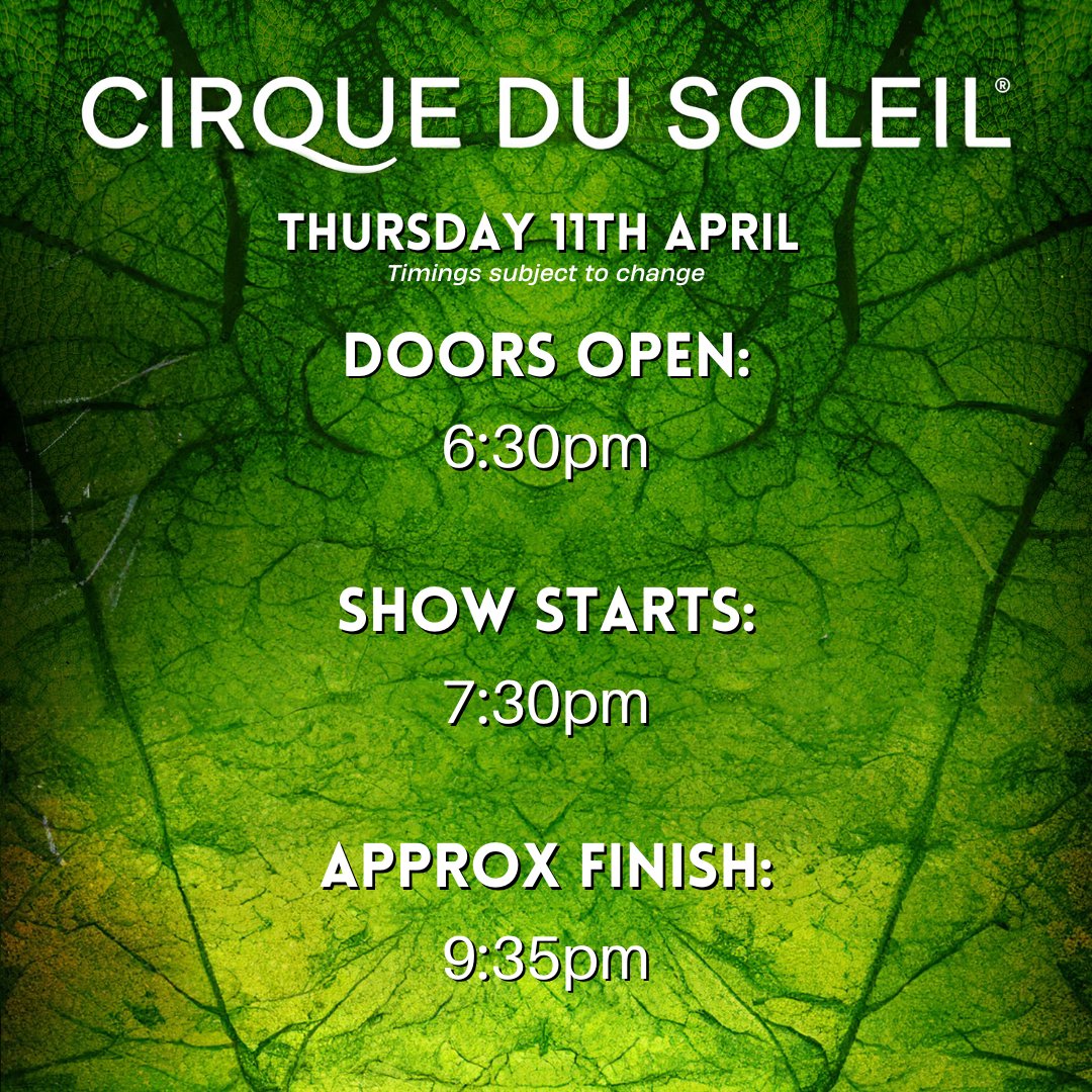 👋 If your joining us today for Cirque Du Soleil here are your timings! We hope you have an amazing time!