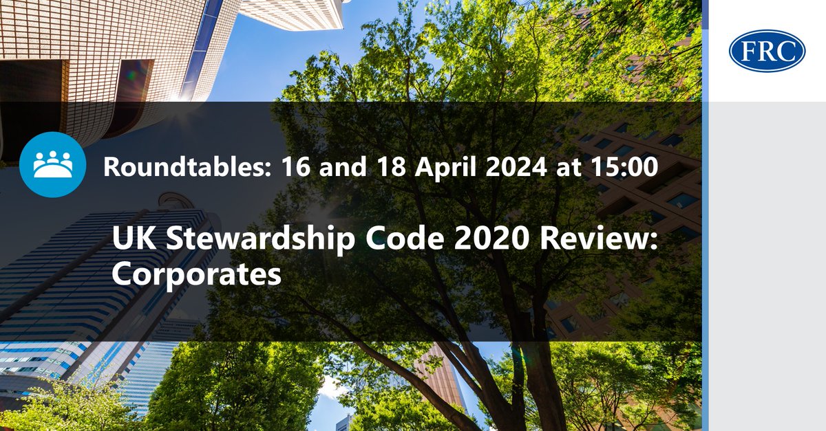 The FRC is inviting corporates to take part in two in-person roundtables to discuss the efficacy of the UK Stewardship Code 2020. If you’re interested in attending, please email stakeholderengagement@frc.org.uk or visit our website for more info: ow.ly/XIAF50RcYm6