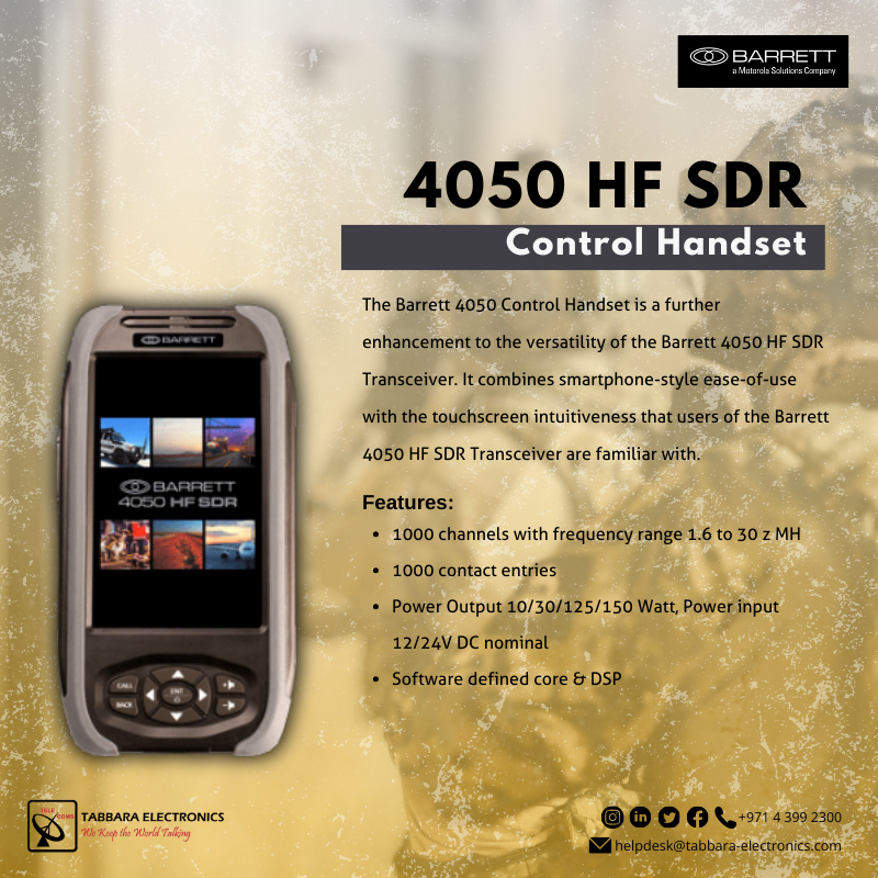 With its high-frequency capabilities, the Barrett 4050 HF SDR enables military units to establish communication links over long distances.

#tabbaraelectronics #barrett #motrolasolutions  #uhf #controlhandset #MilitaryTech #SecureComms 
#نتصدر_المشهد