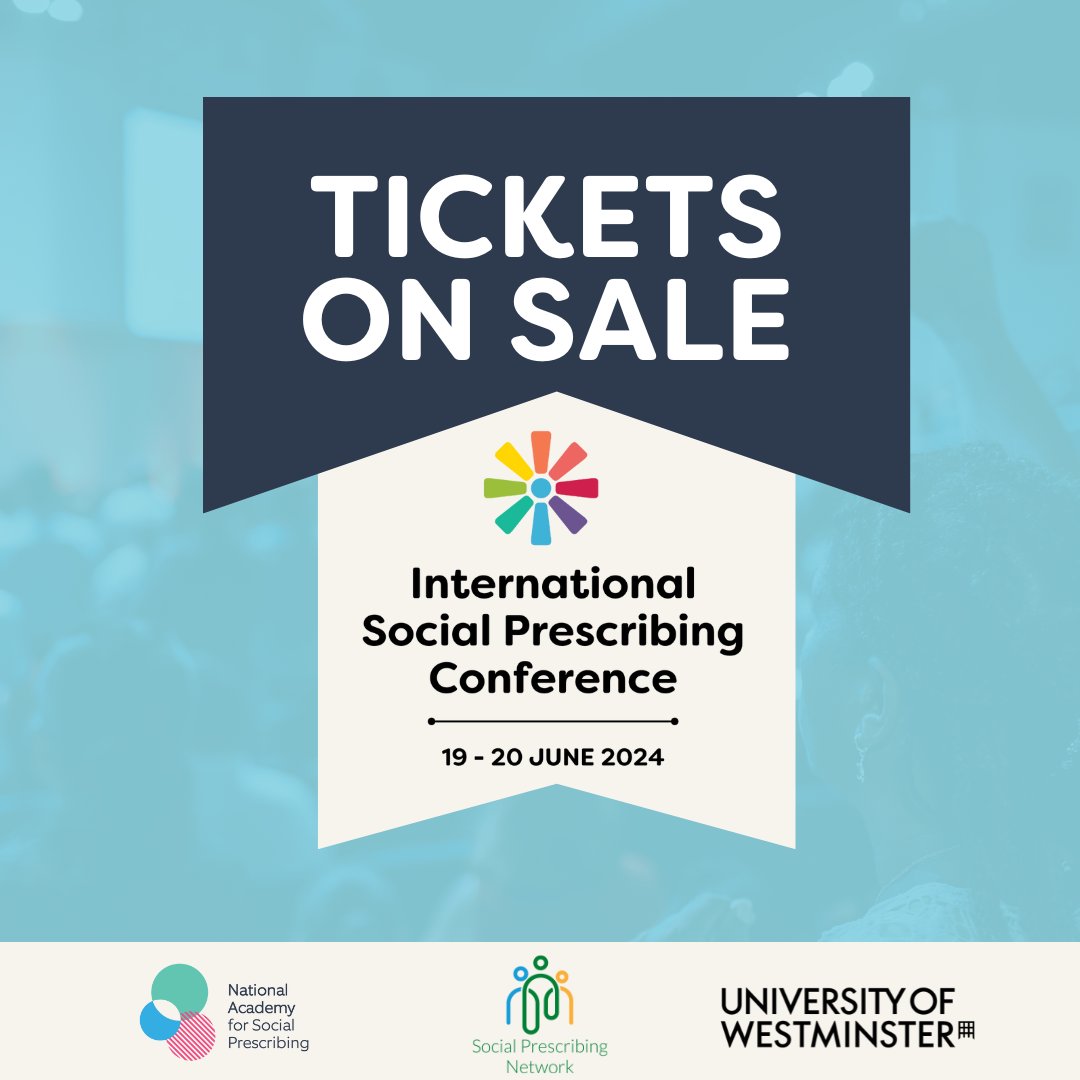 Tickets are now on sale for the International Social Prescribing Conference (19th-20th June). NASP and @SocialPrescrib2 invite you to join us @UniWestminster to explore innovation in #SocialPrescribing. Get tickets now: ow.ly/7tnQ50RcU3O #ISPC2024