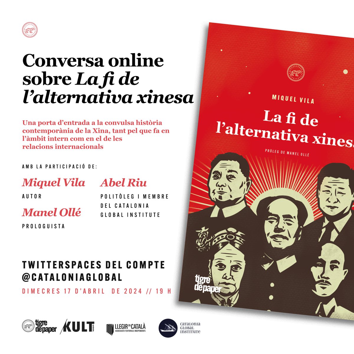 📢Conversa online al voltant del llibre 'La fi de l'alternativa xinesa', de @MiquelVilam ➡️A twitterspaces de @CataloniaGlobal el 17/04. 👉Conversa amb @MiquelVilam, @abel_riu i Manel Ollé Un llibre que fa de porta d'entrada a la convulsa història de la Xina contemporània.