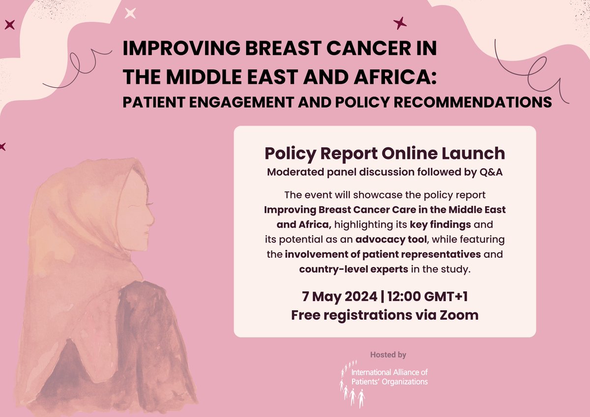 Join us for the Policy Report Online Launch: 'Improving Breast Cancer in the Middle East and Africa: Patient Engagement and Policy Recommendations' 7 May 2024 | 12:00 - 13:15 GMT+1 Free registrations are open: us06web.zoom.us/webinar/regist… #BreastCancerAwareness #MiddleEast #Africa