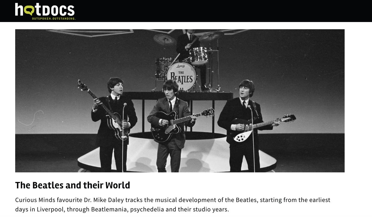 MAY 16 - JUN 20 2024 - THE BEATLES & Their World. Curious Minds series @HotDocsCinema, Toronto. Presented by Dr. @MikeDaley8. A splendid time is guaranteed for all. Tickets/details at link below. ❤️ 💙 hotdocs.ca/whats-on/films…