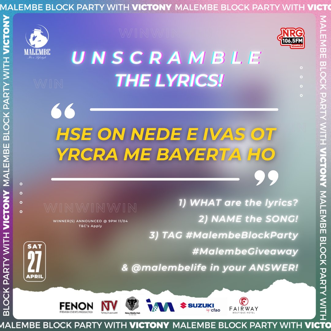 Malembe (@malembelife) on Twitter photo 🎶UNSCRAMBLE the LYRICS!🎶
2 WINNERS to be selected at RANDOM — WIN Regular 🎫✨
The Malembe Block Party ft. <a href="/vict0ny/">VICTONY</a>✨
27/04 | #VictonyBlockParty 🇺🇬✨
Lugogo Hockey Grounds
In partnership w/ <a href="/NzouMedia/">Nzou Media Hub</a> <a href="/NRGRadioUganda/">NRG RADIO UG🇺🇬</a>
~ #EnjoyResponsibly #MalembeLifestyle #ItsaLifestyle ✨ 🎶UNSCRAMBLE the LYRICS!🎶
2 WINNERS to be selected at RANDOM — WIN Regular 🎫✨
The Malembe Block Party ft. <a href="/vict0ny/">VICTONY</a>✨
27/04 | #VictonyBlockParty 🇺🇬✨
Lugogo Hockey Grounds
In partnership w/ <a href="/NzouMedia/">Nzou Media Hub</a> <a href="/NRGRadioUganda/">NRG RADIO UG🇺🇬</a>
~ #EnjoyResponsibly #MalembeLifestyle #ItsaLifestyle ✨