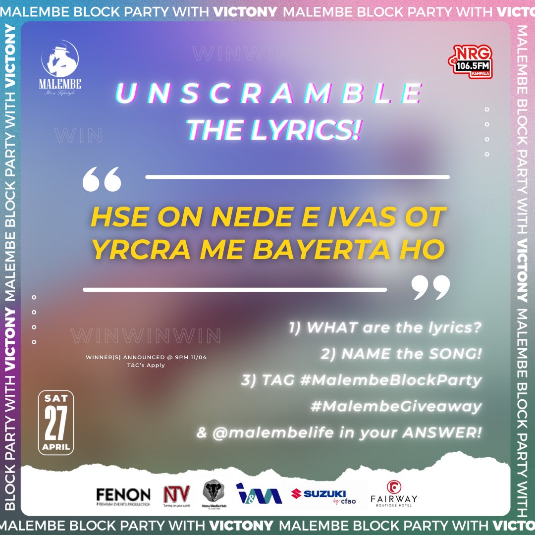 🎶UNSCRAMBLE the LYRICS!🎶

2 WINNERS to be selected at RANDOM — WIN Regular 🎫✨

The Malembe Block Party ft. @vict0ny✨

27/04 | #VictonyBlockParty 🇺🇬✨
Lugogo Hockey Grounds

In partnership w/ @NzouMedia @NRGRadioUganda

~ #EnjoyResponsibly #MalembeLifestyle #ItsaLifestyle ✨