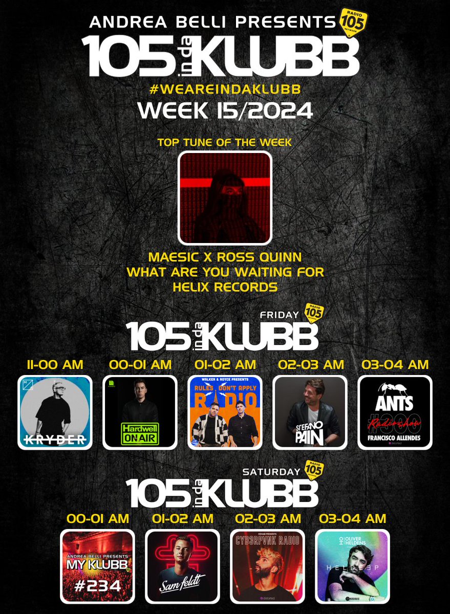 #105INDAKLUBB LINE UP WEEK 15/2024 #TOPTUNE OF THE WEEK @iammaesic x @RossQuinn What Are You Waiting For @helixrecs ➖ @KryderMusic @HARDWELL @WalkerAndRoyce @djstefanopain @fallendes @andreabellidj @SamFeldtMusic @R3HAB @OliverHeldens ➖ #WEAREINDAKLUBB #MYKLUBB