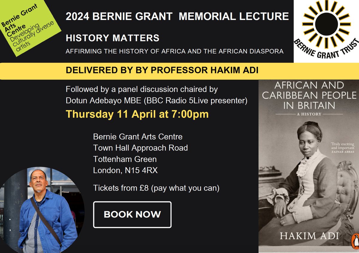 TONIGHT! The 2024 Bernie Grant Memorial Lecture - 'History Matters: Affirming the History of Africa and the African Diaspora' with Professor Hakim Adi. Final tickets available here: bit.ly/3IMfUKj