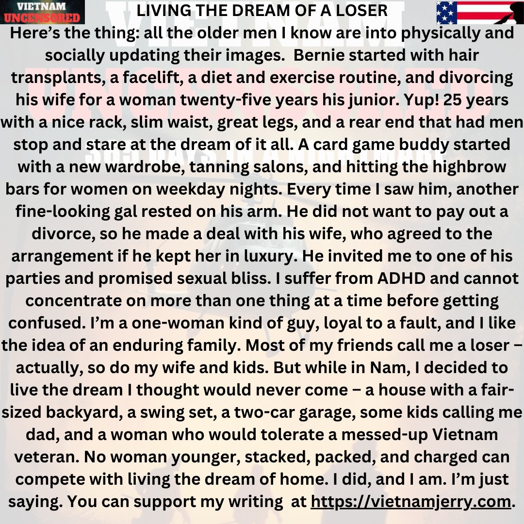 LIVING THE DREAM OF A LOSER
Thoughts taken from the pages of Vietnam Uncensored
vietnamjerry.com
Remaining a loser means sacrifice.
#vietnamwar #vietnamvets #ptsdawareness #readingcommunity
#mustreadbooks #selfpromotion