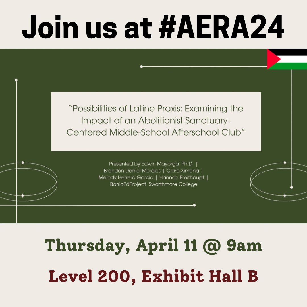 Buenas! Not sure what to check out Thu morning at #AERA24? Come by, 9a “Possibilities of Latine Praxis: Examining the Impact of an Abolitionist Sanctuary-Centered Middle-School Afterschool Club” Conv Cntr, Level 200, Exhibit Hall B @barrioedphl #joinus #barrioedproject