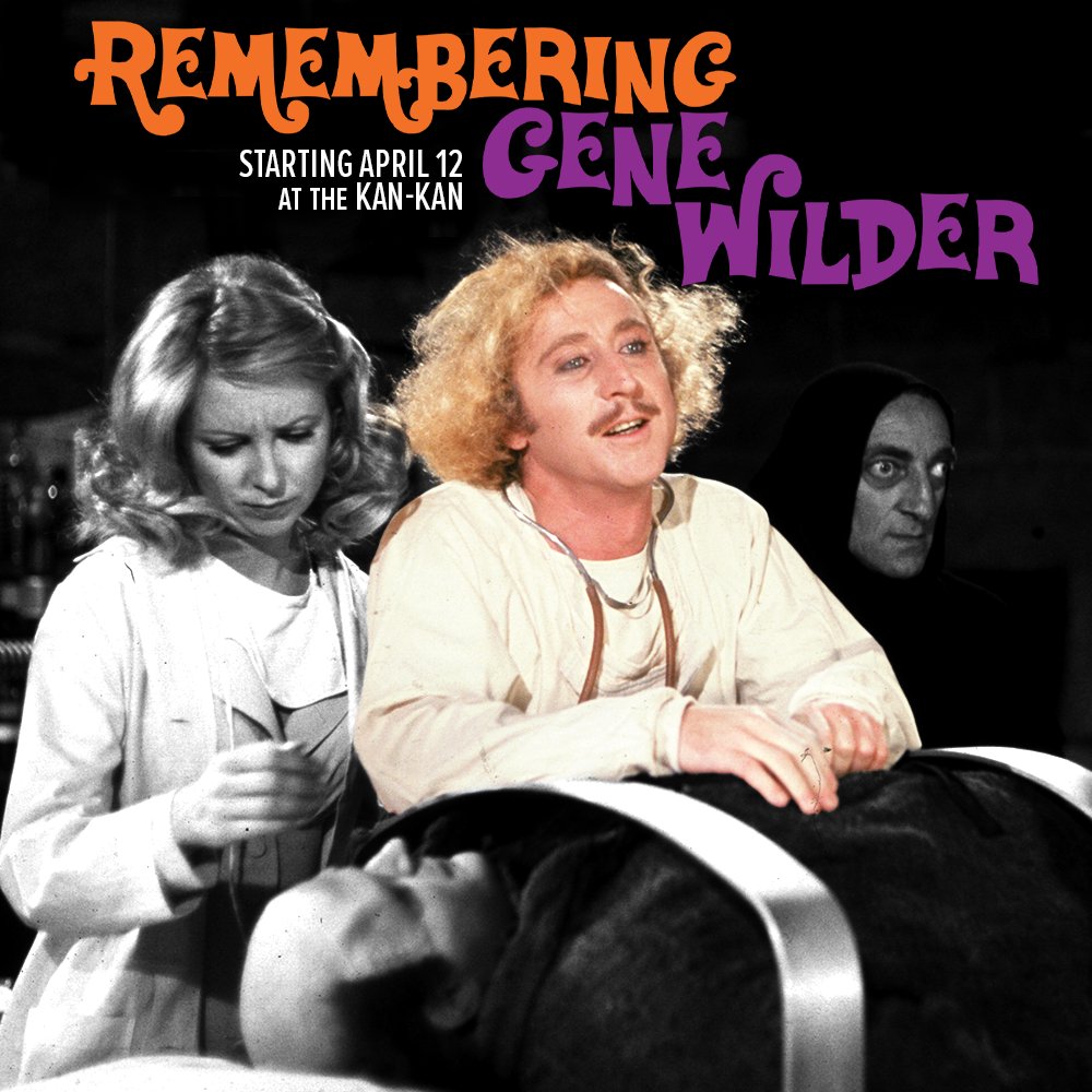 Some people have been forgetting Gene Wilder. Couldn't be us: we're REMEMBERING GENE WILDER. Starts tomorrow at the Kan-Kan; link in bio for tickets