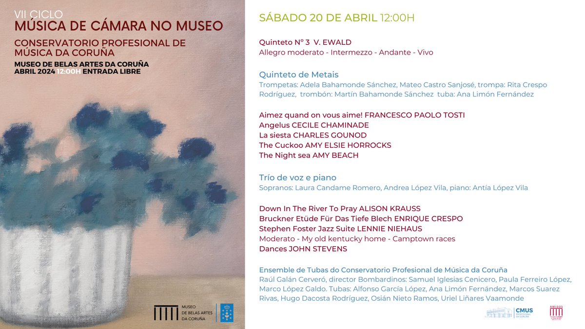 🎶 Último #Concerto do VII Ciclo de Música de Cámara no Museo, do Conservatorio Profesional de Música da Coruña. 🗓️Sábado 20 de abril 🕛12:00h 📌Salón de actos do Museo de Belas Artes da Coruña 🎟️Libre ata completar aforo️