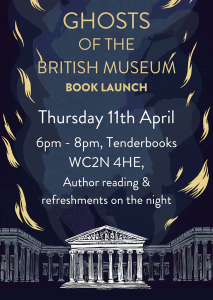 London folks, today is the publication day for Ghosts of the British Museum, and we'll be doing a launch at Tenderbooks from 6-8pm. I'll read something from the book around 7pm, please stop by.
