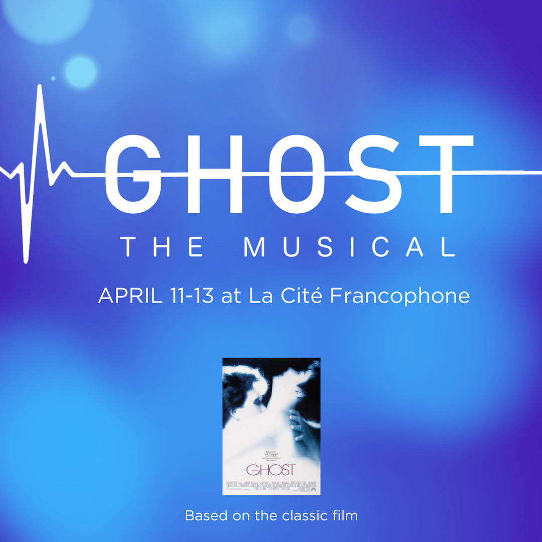 My partner Tina is directing Ghost the Musical tonight through Saturday at La Cité Francophone. The ghost of Patrick Swayze will be in attendance. You should go. showtix4u.com/events/AOB