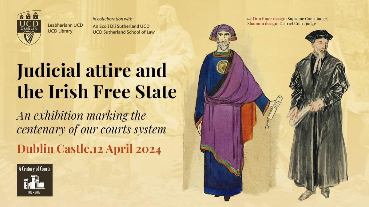 Want to learn more about how the judicial attire we see today came into being? An exhibition, researched by Dr Niamh Howlin @UCDLawSchool and written by Dr Howlin & Kate Manning @ucdarchives opens tomorrow at The Printworks, Dublin Castle. FREE admission, open to all. 1 day only!