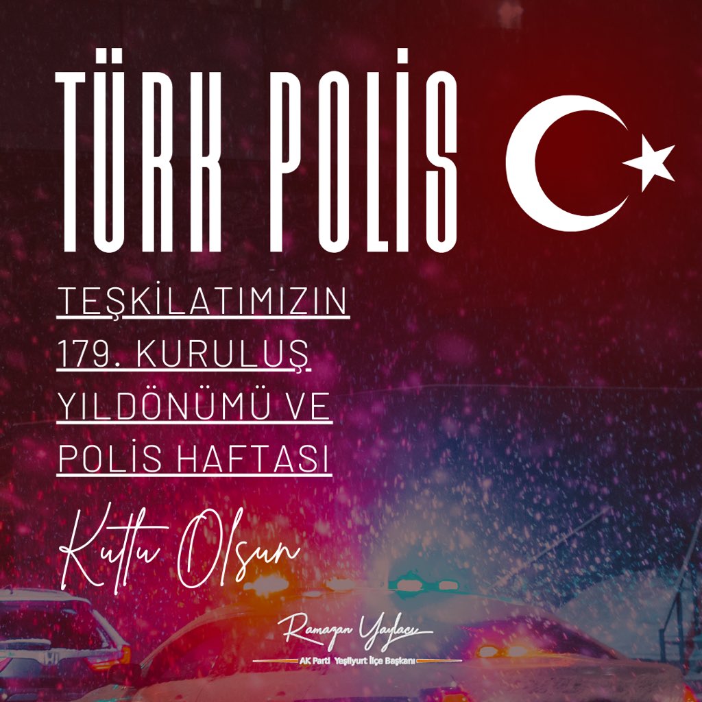 Türk Polis Teşkilatımızın 179. Kuruluş Yıldönümü ve #PolisHaftası Kutlu Olsun…