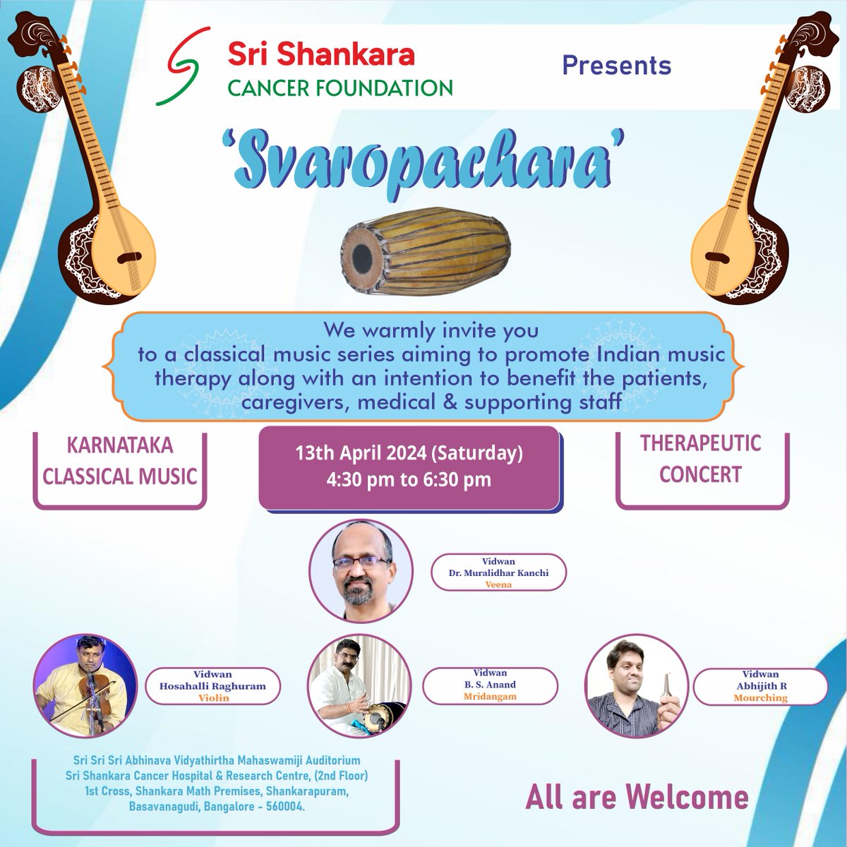 We are excited to announce the next episode of Svaropachara – Therapeutic Classical Music Concert at Sri Shankara Cancer Hospital & Research Centre, Bangalore

#shankaracancerhospitals #music #therapy #TherapyOptions #ClassicalMusic #classicalart #Concert #Bengaluru #Indian #YES