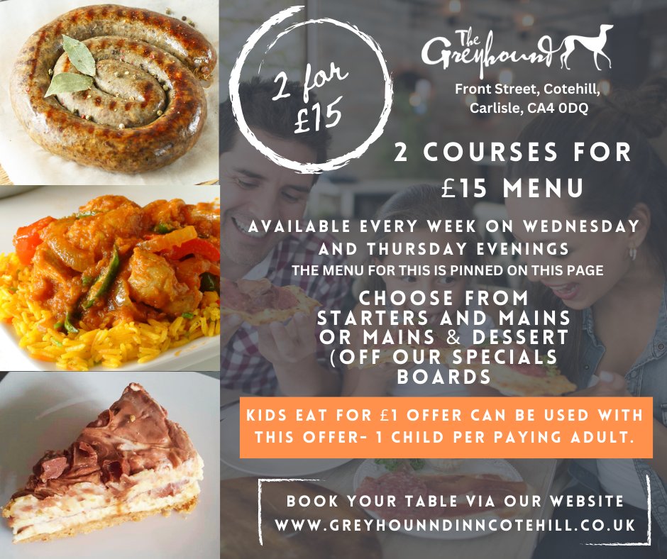 Enjoy a 2 course meal for just £15 this evening! Menu 👆 Kids are off too for the #EasterSchoolHolidays so why not book to have tea here - Kids Eat for £1 can be used with this offer (1 child per 1 paying adult). Book table greyhounndinncotehill.co.uk #supportlocal #cumbria